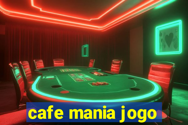 cafe mania jogo